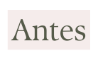 Antes